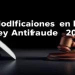 Modificaciones en la Ley Antifraude 2023