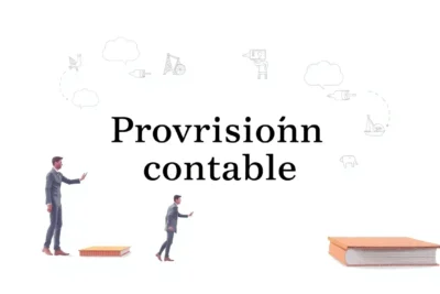 provision contable todo lo que necesitas saber