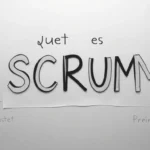 Qué es SCRUM y cómo puede mejorar tus proyectos