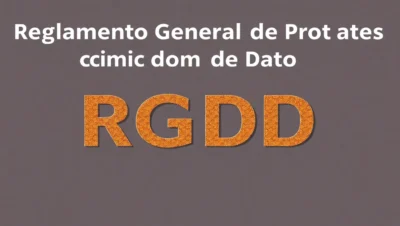 reglamento general de proteccion de datos rgpd explicado
