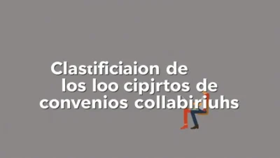 clasificacion de los tipos de convenios colectivos
